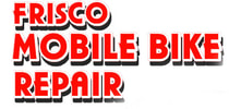 Frisco Mobile Bike Repair - 214 250-9962 Affordable Bicycle Mechanic